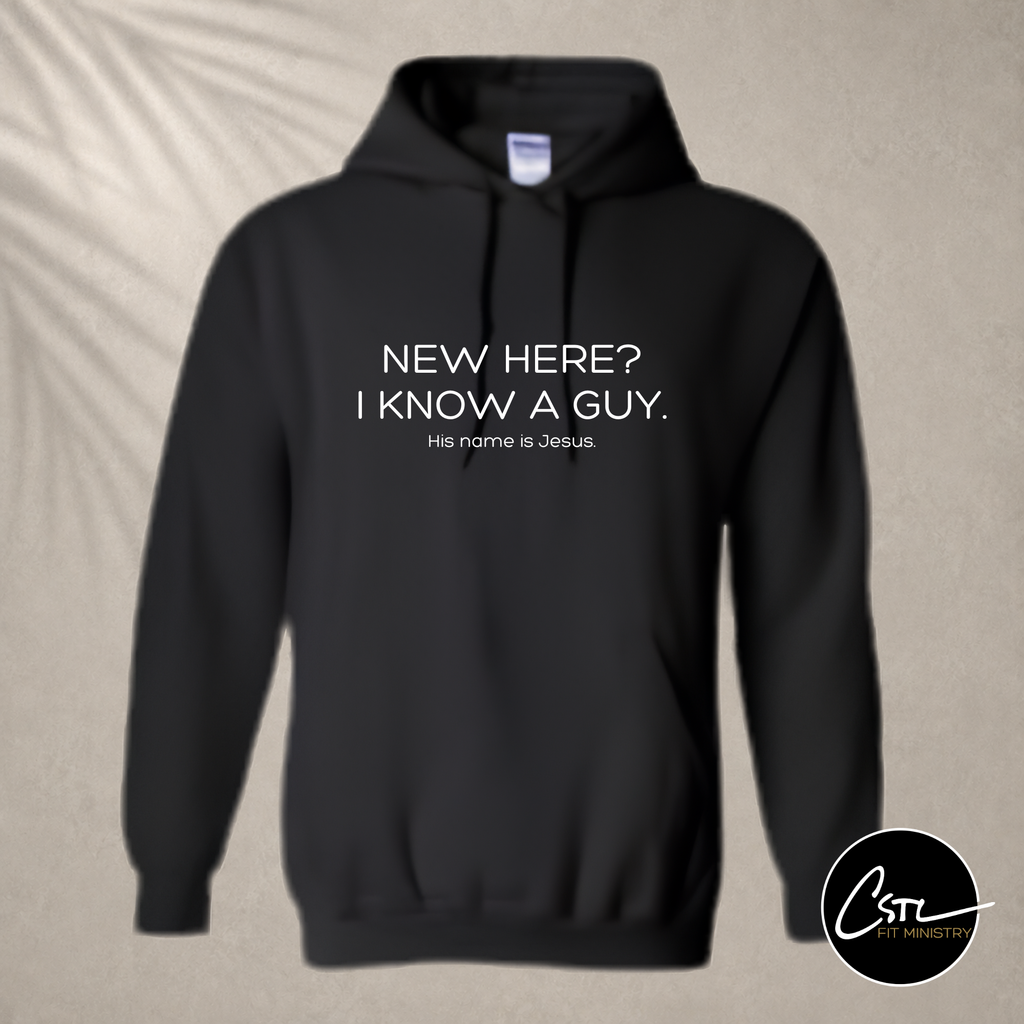 FIT Shirt - Pull Over Hoodie - New Here? I know a guy.